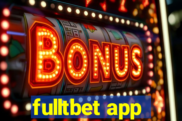 fulltbet app